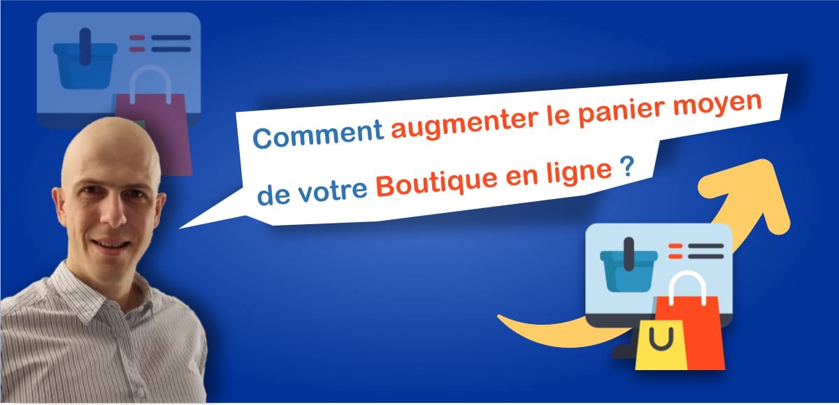 Comment augmenter son panier moyen