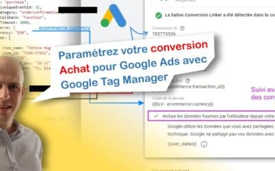 Comment paramétrer une conversion d’Achat dans Google Ads avec Google Tag Manager ?