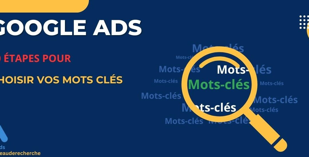 Trouvez les bons mots clés pour vos campagnes Google Ads