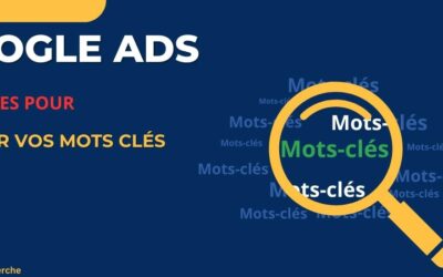 Trouvez les bons mots clés pour vos campagnes Google Ads