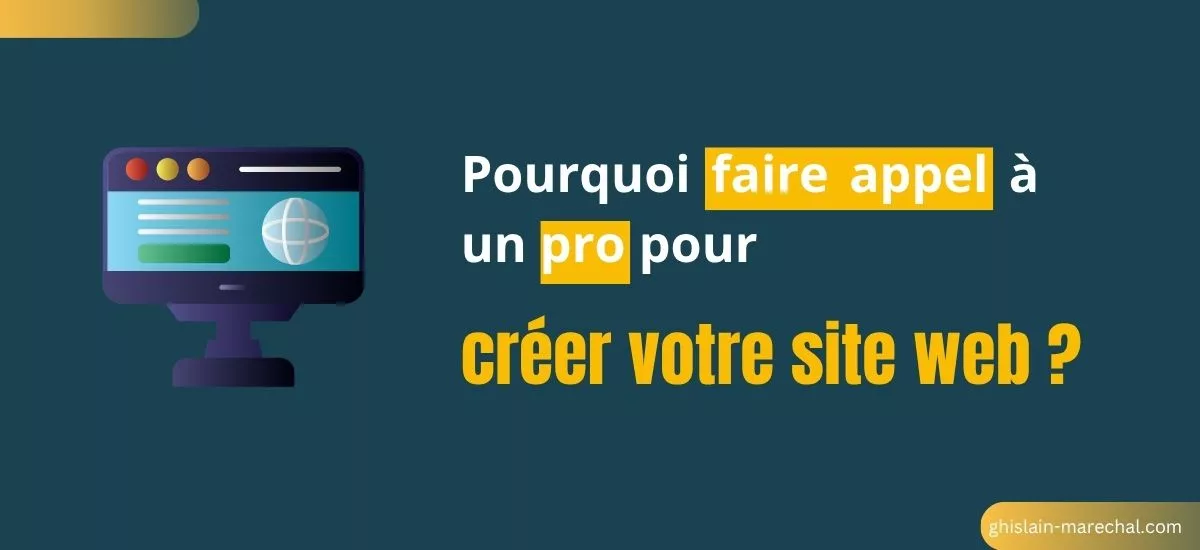 pourquoi faire appel à un pro pour créer votre site web Pourquoi faire appel à un pro pour créer votre site web dans l'aube